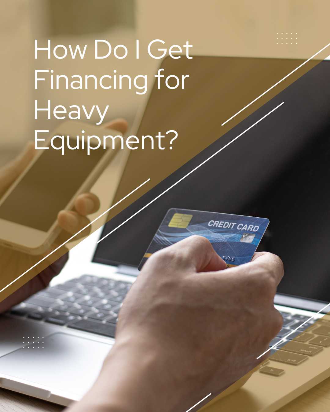How Do I Get Financing for Heavy Equipment? at HeavyEquipment.com