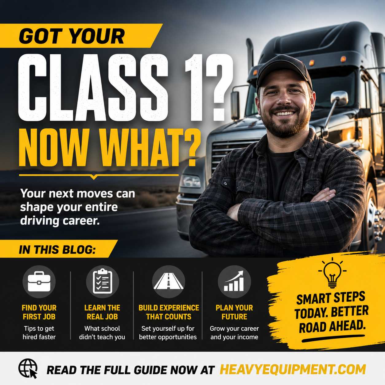 I Just Got My Class 1… Now What? at HeavyEquipment.com