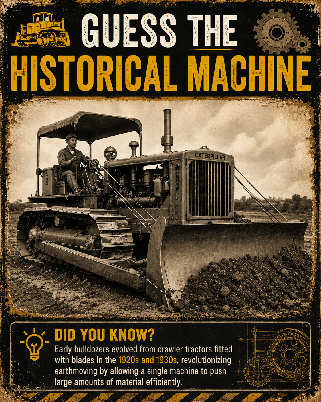 Historical crawler bulldozer featured in a vintage construction poster, with text "Guess the Historical Machine"