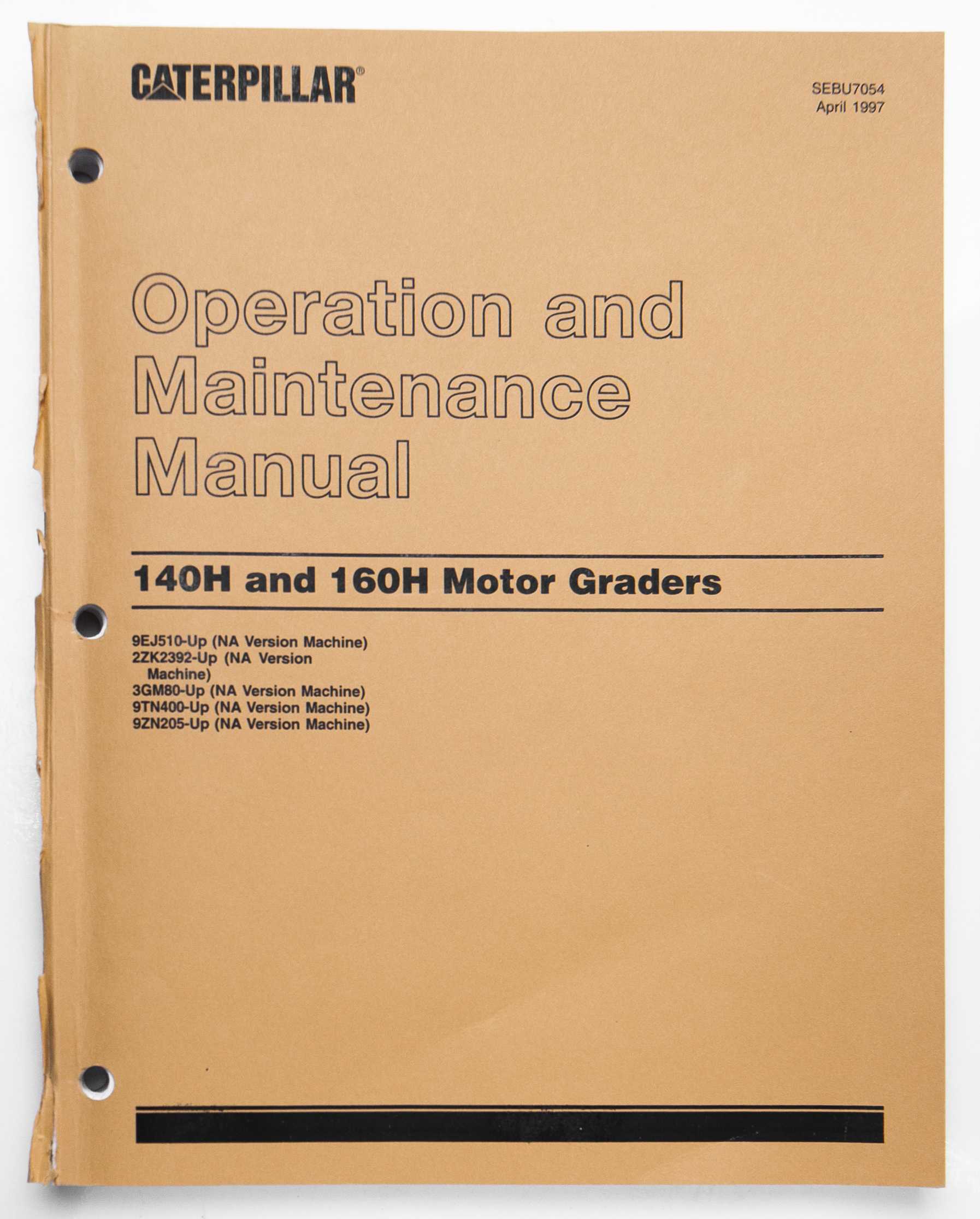Caterpillar 140H & 160H Motor Graders Operation & Maintenance Manual SEBU7054 April 1997 For Sale