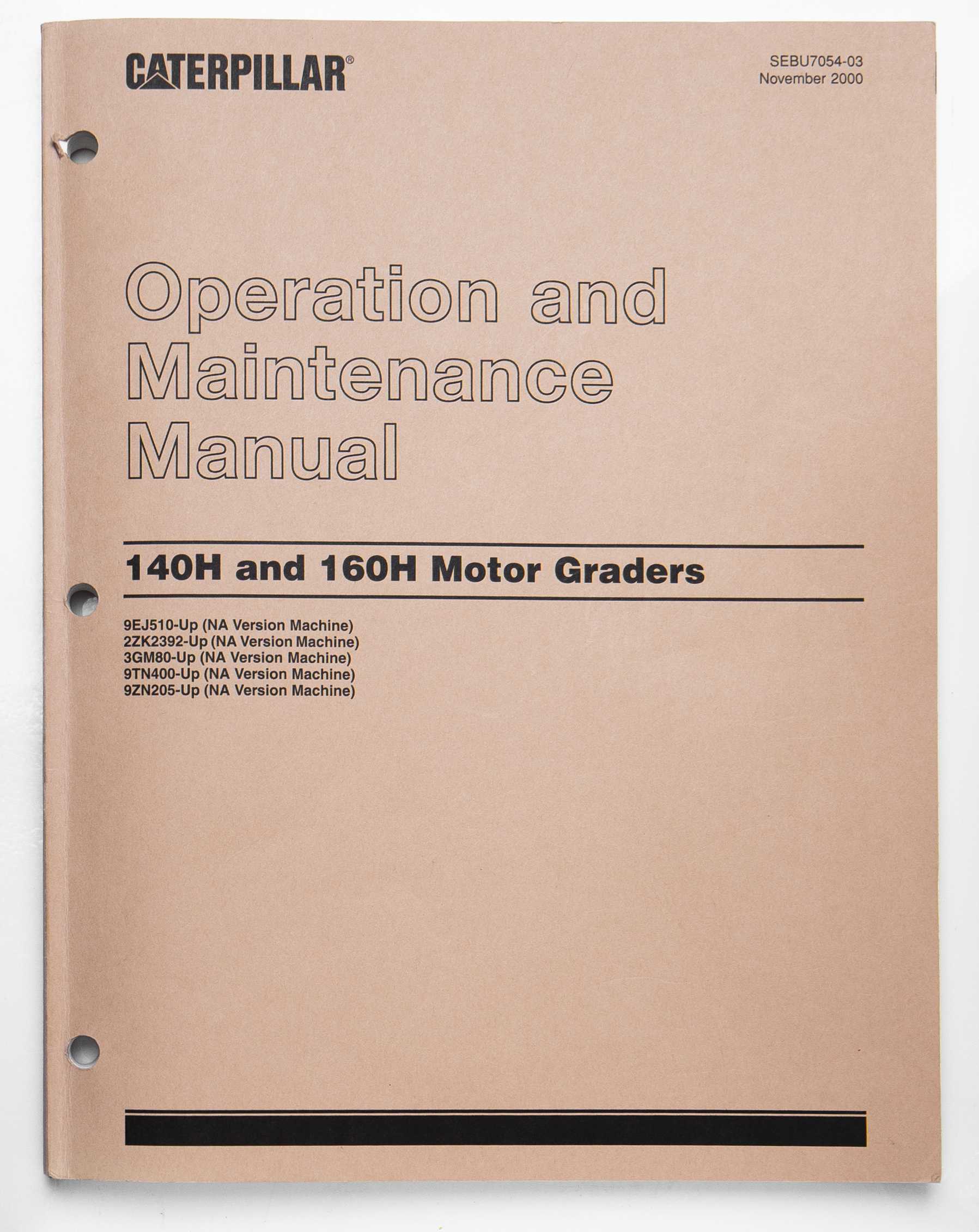 Caterpillar 140H & 160H Motor Graders Operation & Maintenance Manual SEBU7054-03 November 2000 For Sale