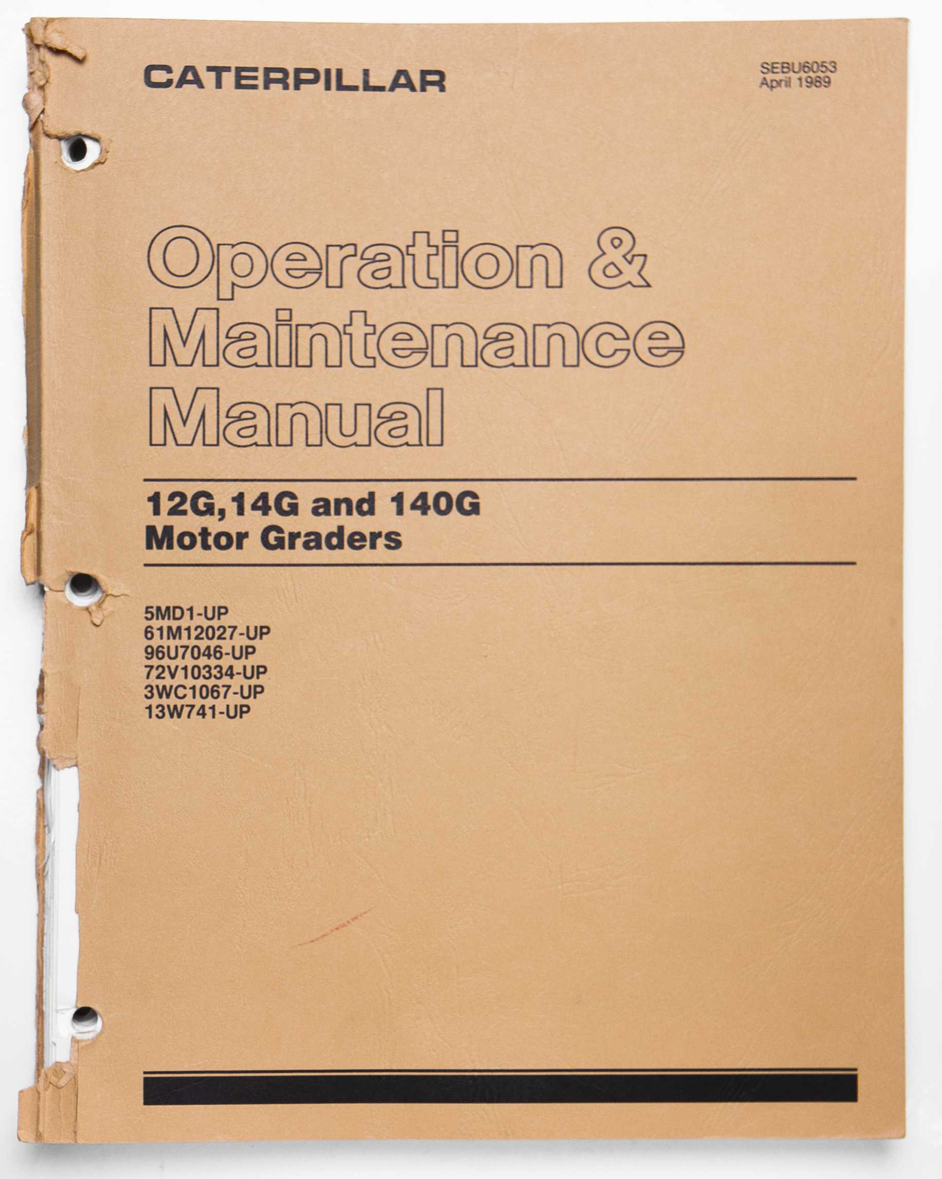 Caterpillar 12G, 14G & 140G Motor Graders Operation & Maintenance Manual SEBU6053 April 1989 For Sale