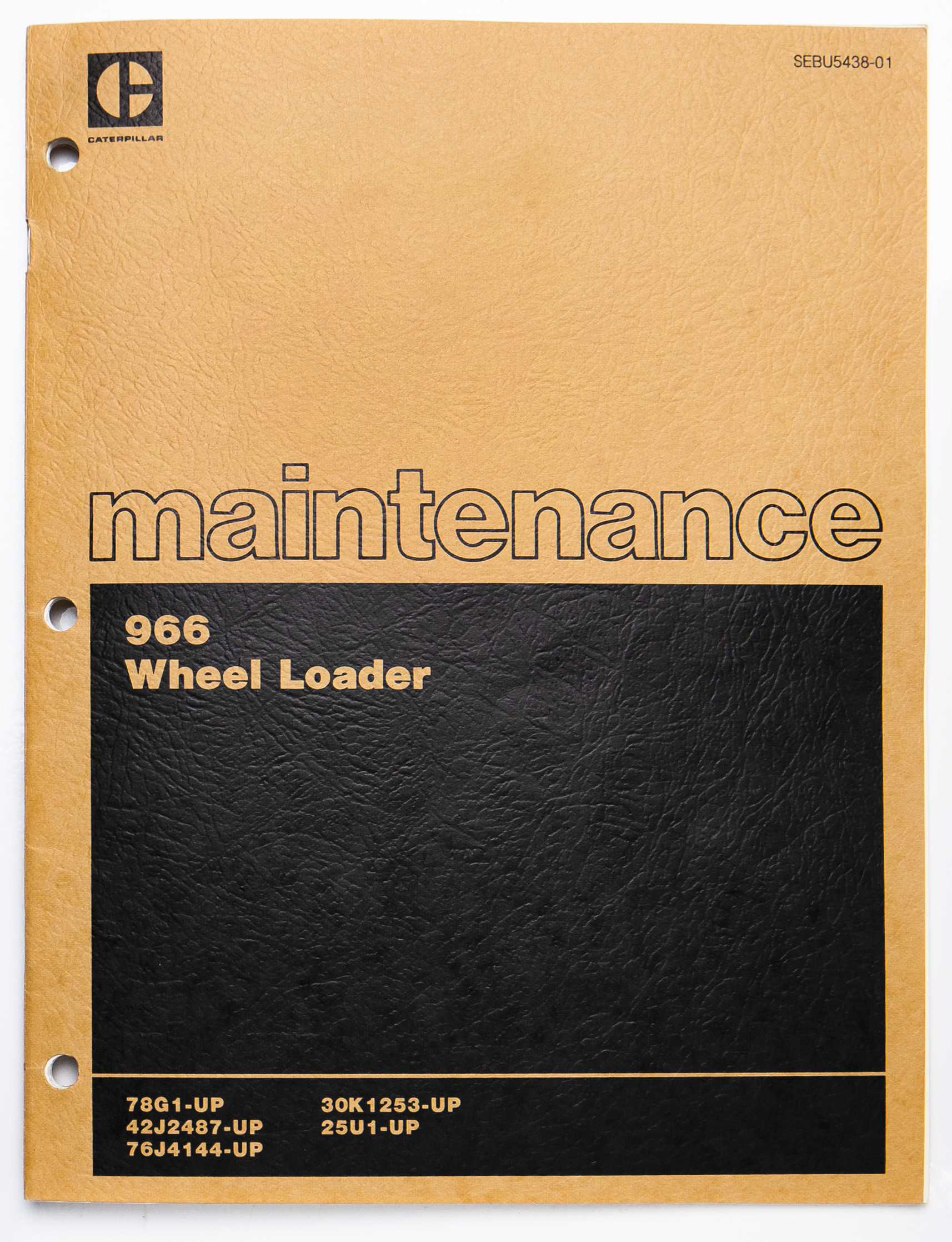 Caterpillar 966 Wheel Loader Maintenance Manual SEBU5438-01 December 1982 For Sale