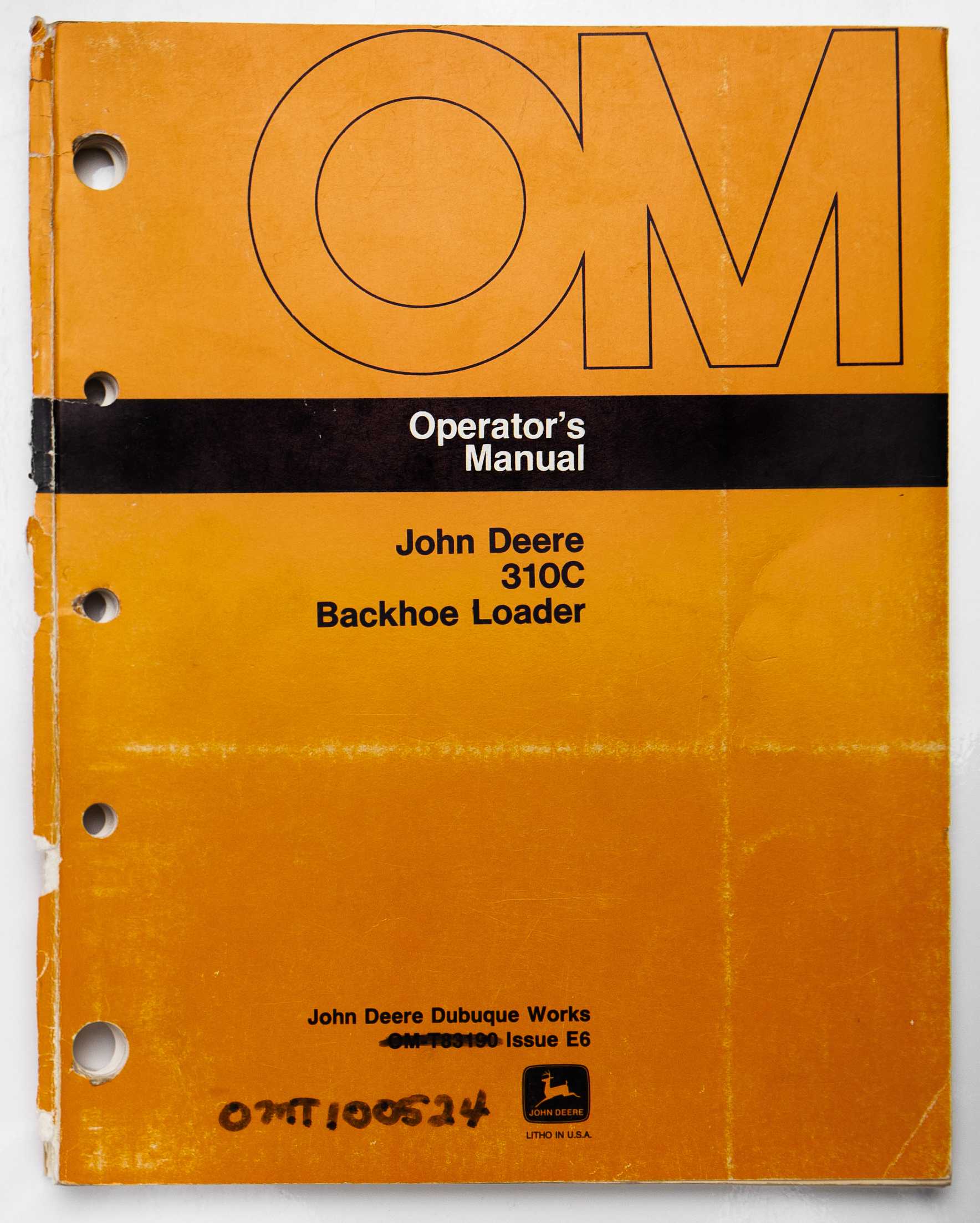 John Deere 310C Backhoe Loader Operator's Manual OMT 100524 (crossed out OM-T83190 Issue E6) 1986 For Sale