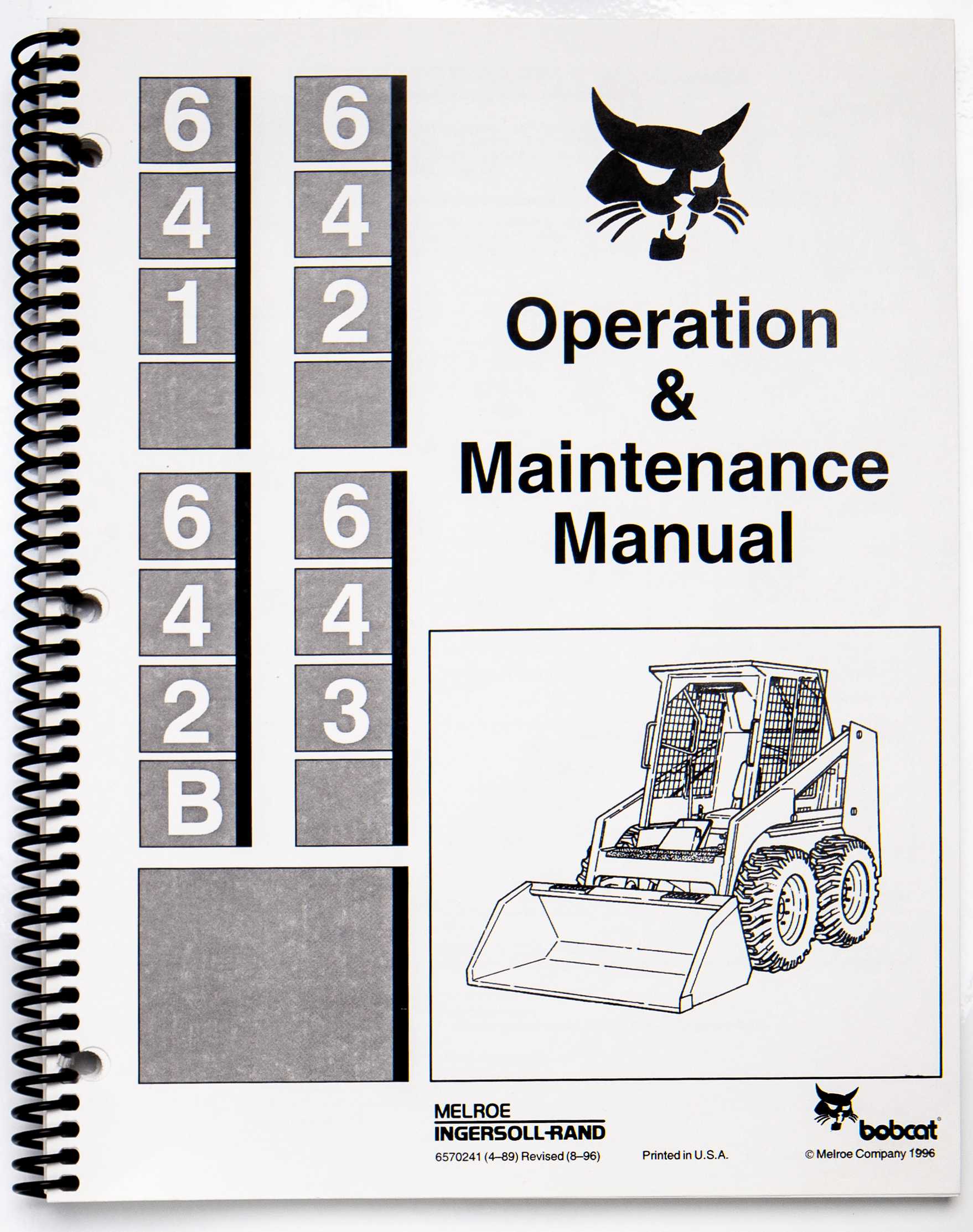 Bobcat 641, 642, 642B & 643 Loader Operation & Maintenance Manual 6570241 Revised August 1996 For Sale