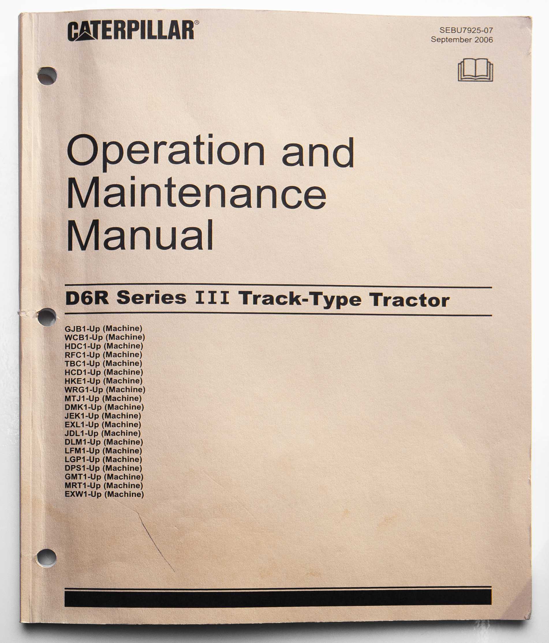 Caterpillar D6R Series III Track-Type Tractor Operation & Maintenance Manual SEBU7925-07 September 2006 For Sale