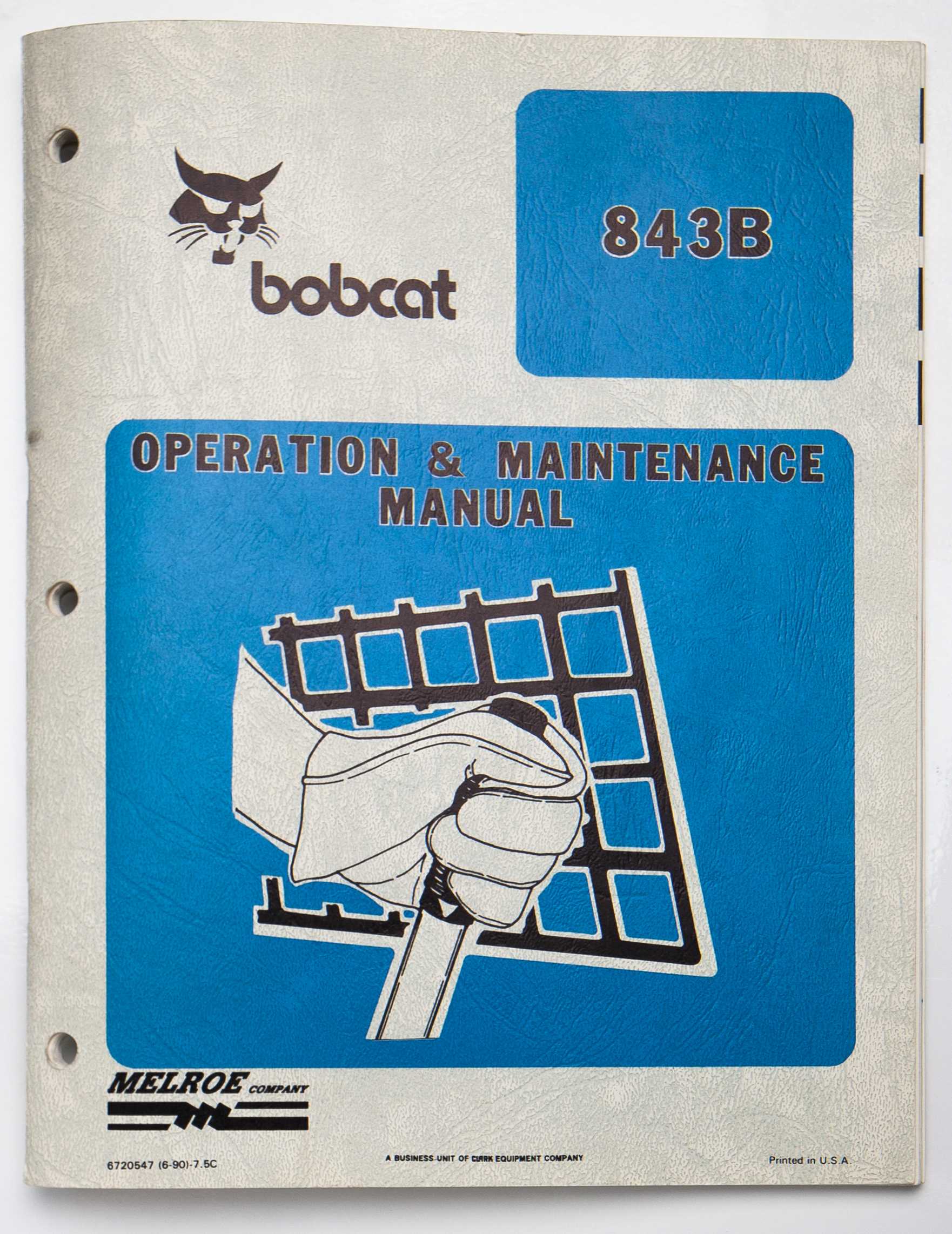 Bobcat 843B Operation & Maintenance Manual 6720547 (6-90)-7.5C June 1990 For Sale
