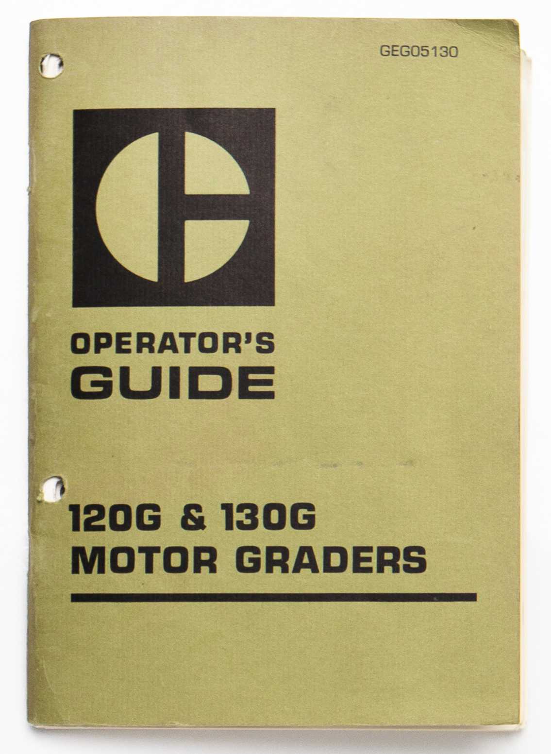 Vintage Caterpillar 120G & 130G Motor Graders Operator's Guide GEG05130 June 1974 For Sale
