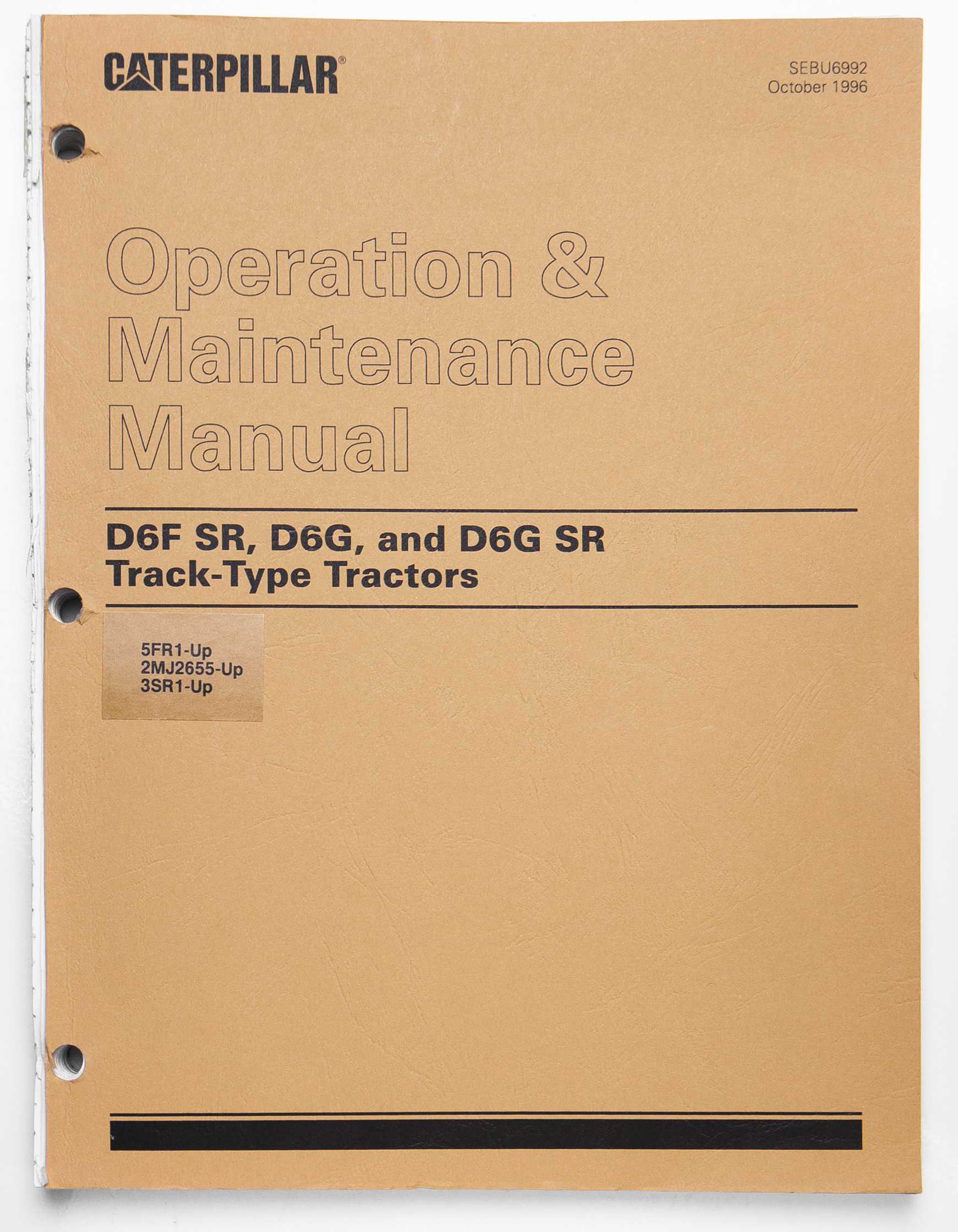 Caterpillar D6F SR, D6G & D6G SR Track-Type Tractors Operation & Maintenance Manual SEBU6992 October 1996 For Sale