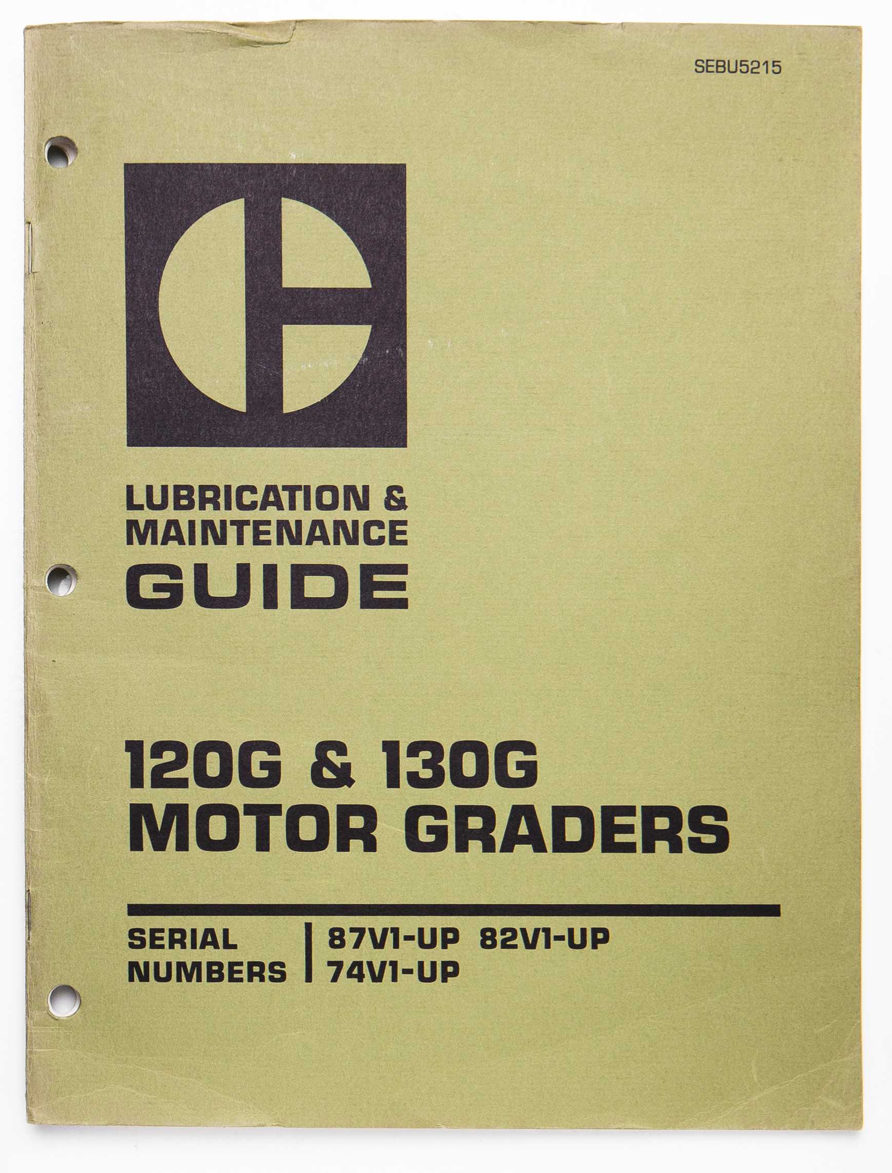 Caterpillar 120G & 130G Motor Graders Lubrication & Maintenance Guide SEBU5215 For Sale