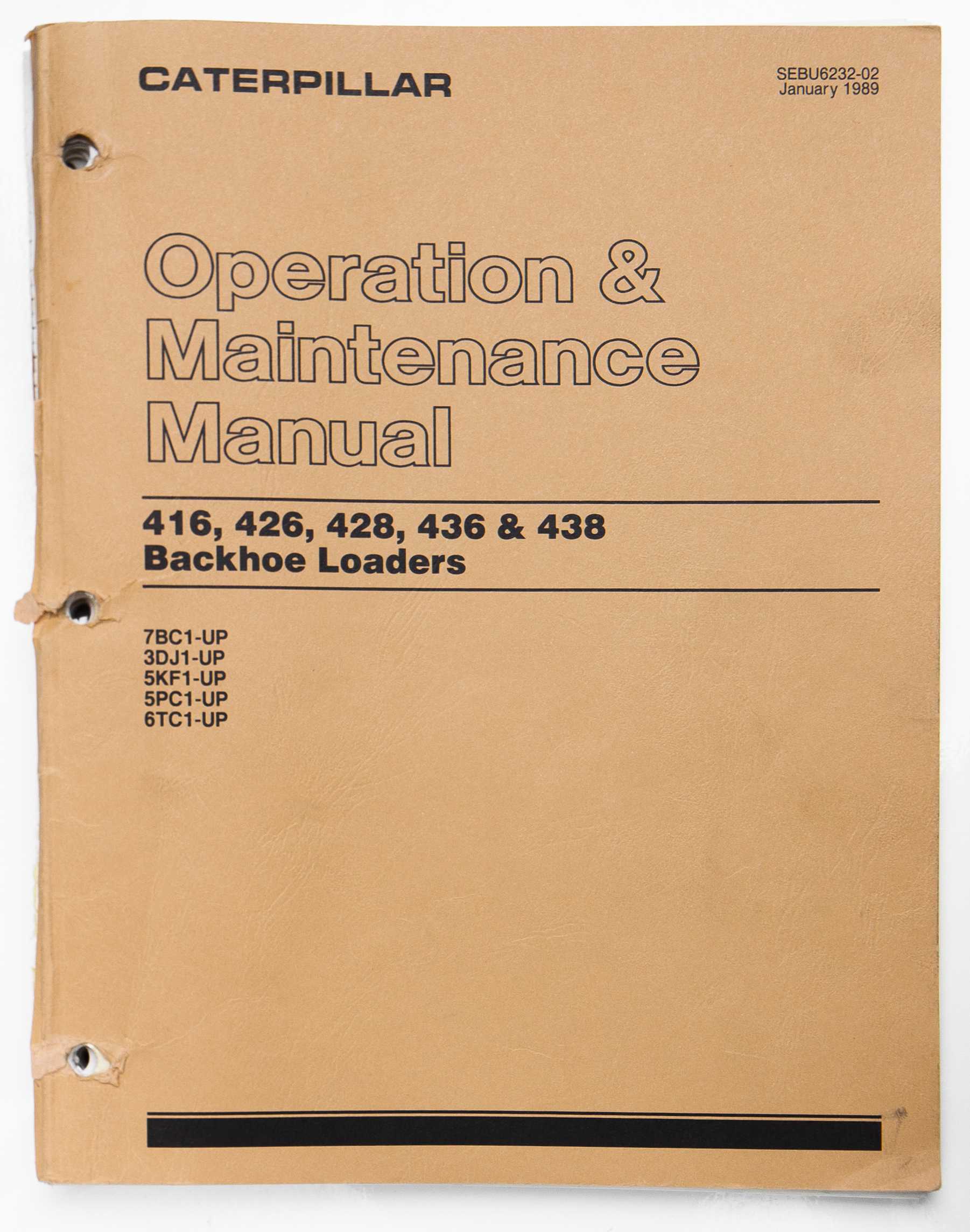 Caterpillar 416, 426, 428, 436 & 438 Backhoe Loaders Operation & Maintenance Manual SEBU6232-02 January 1989 For Sale