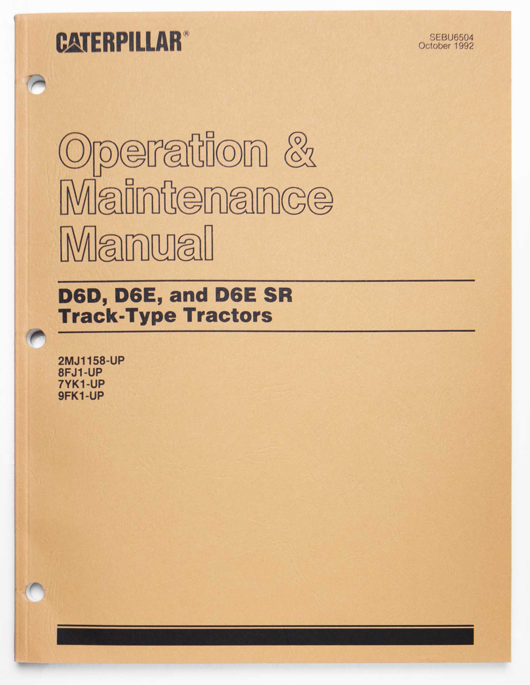 Caterpillar D6D, D6E & D6E SR Track-Type Tractors Operation & Maintenance Manual SEBU6504 October 1992 For Sale