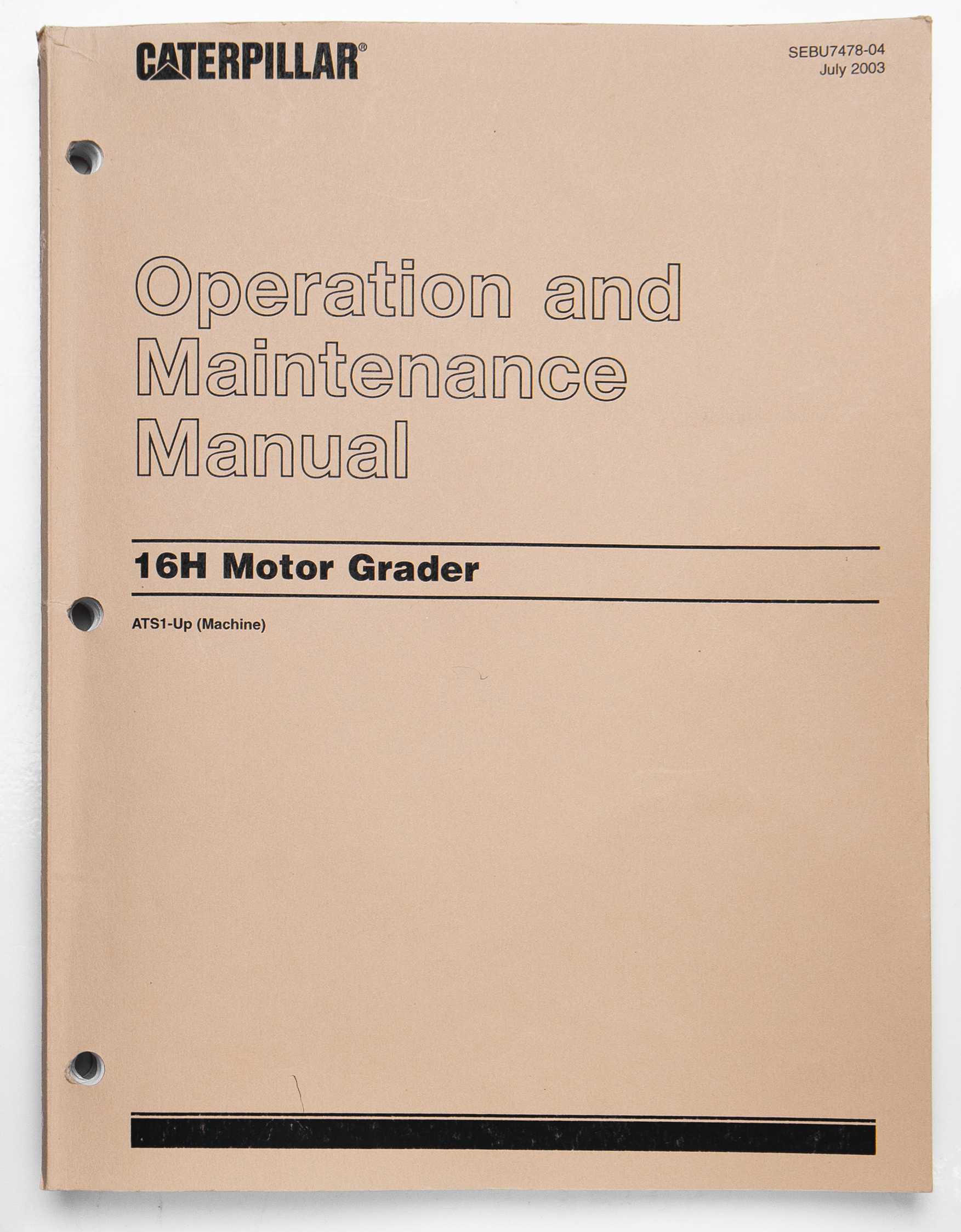 Caterpillar 16H Motor Grader Operation & Maintenance Manual SEBU7478-04 July 2003 For Sale