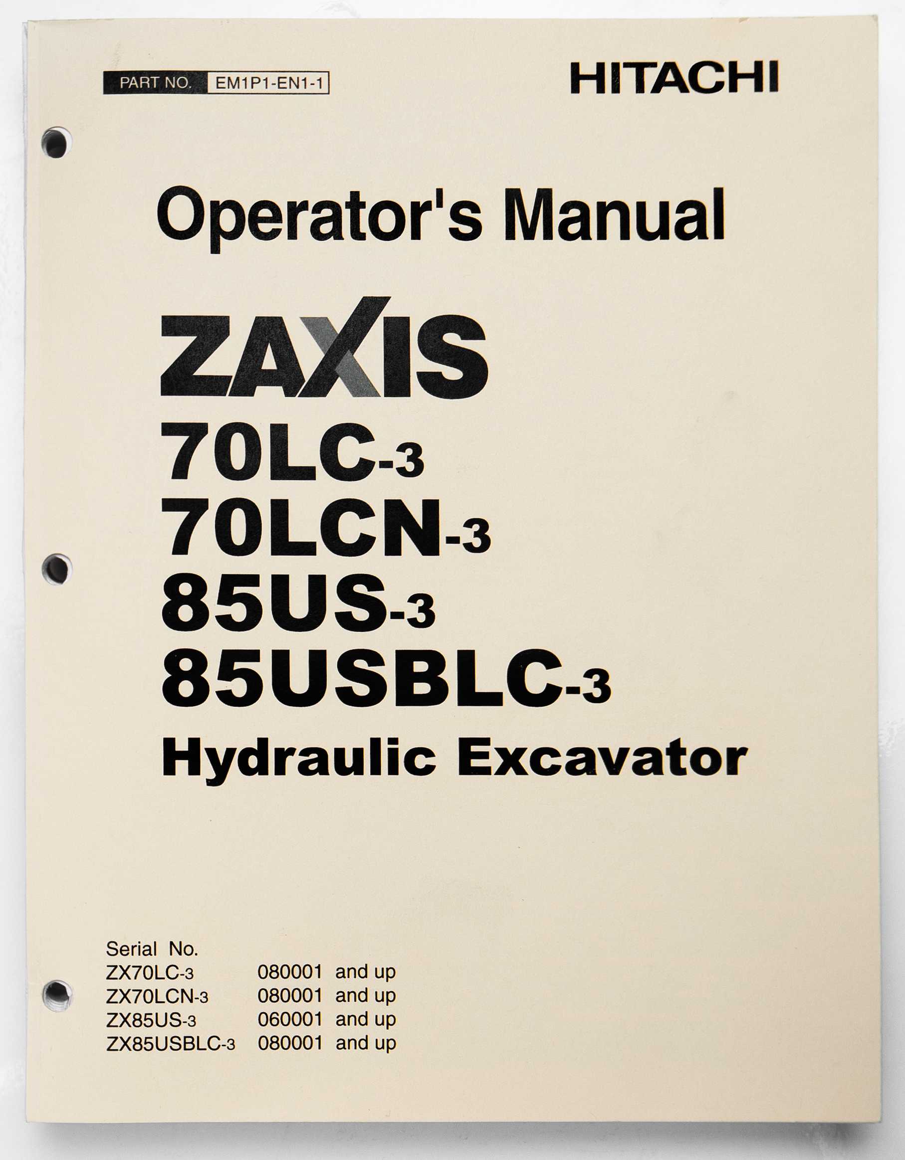 Hitachi 70LC-3, 70LCN-3, 85US-3, 85USBLC-3 Zaxis Hydraulic Excavator Operator's Manual Part No. EM1P1-EN1-1 2008 For Sale