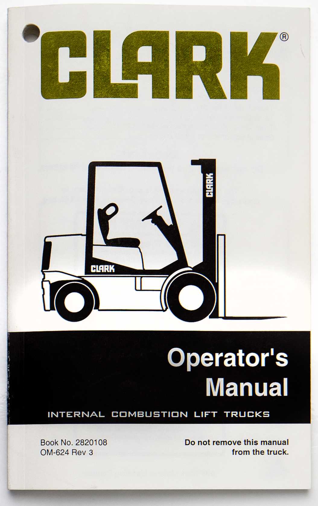 Clark GPX 12, 15, 17E, CMC15-20S, CMP 15-75S, CGC-CGP, CDC-CDP20-70 Internal Combustion Lift Trucks Operator's Manual Book No. 2820108 OM-624 Rev 3 1999 For Sale
