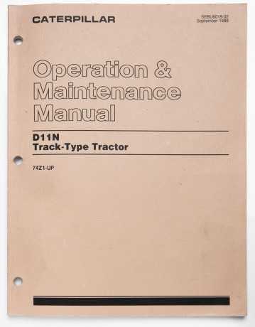 Caterpillar D11N Track-Type Tractor Operation & Maintenance Manual SEBU6019-02 September 1988