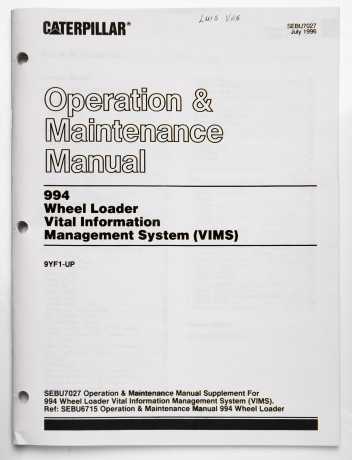 Caterpillar 994 Wheel Loader Vital Information Management System (VIMS) SEBU7027 July 1996