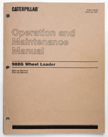 Caterpillar 988G Wheel Loader Operation & Maintenance Manual SEBU7198-03 December 2001