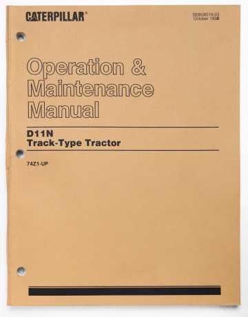 Caterpillar D11N Track-Type Tractor Operation & Maintenance Manual SEBU6019-03 October 1990