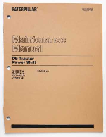 Caterpillar D6 Tractor Power Shift Maintenance Manual SEBU5203-02 August 1983