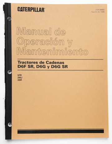Caterpillar D6F SR, D6G and D6G SR Track-Type Tractors Operation and Maintenance Manual SSBU6992 August 1996 Spanish