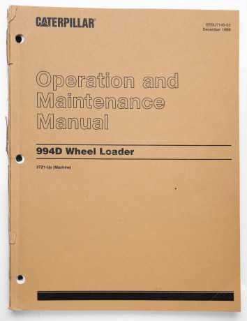 Caterpillar 994D Wheel Loader Operation & Maintenance Manual SEBU7145-02 December 1998