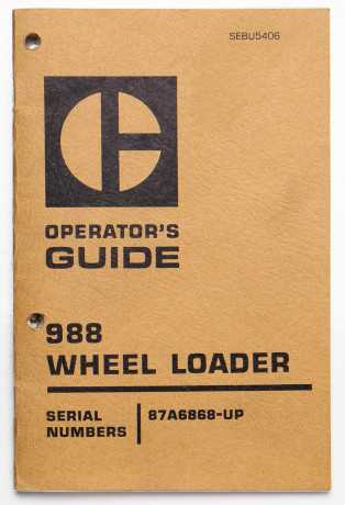 Vintage Caterpillar 988 Wheel Loader Operator's Guide SEBU5406 April 1976