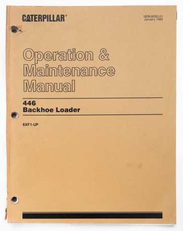 Caterpillar 446 Backhoe Loader Operation & Maintenance Manual SEBU6262-01 January 1990