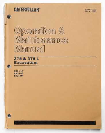 Caterpillar 375 & 375L Excavators Operation & Maintenance Manual SEBU6542-02 January 1995