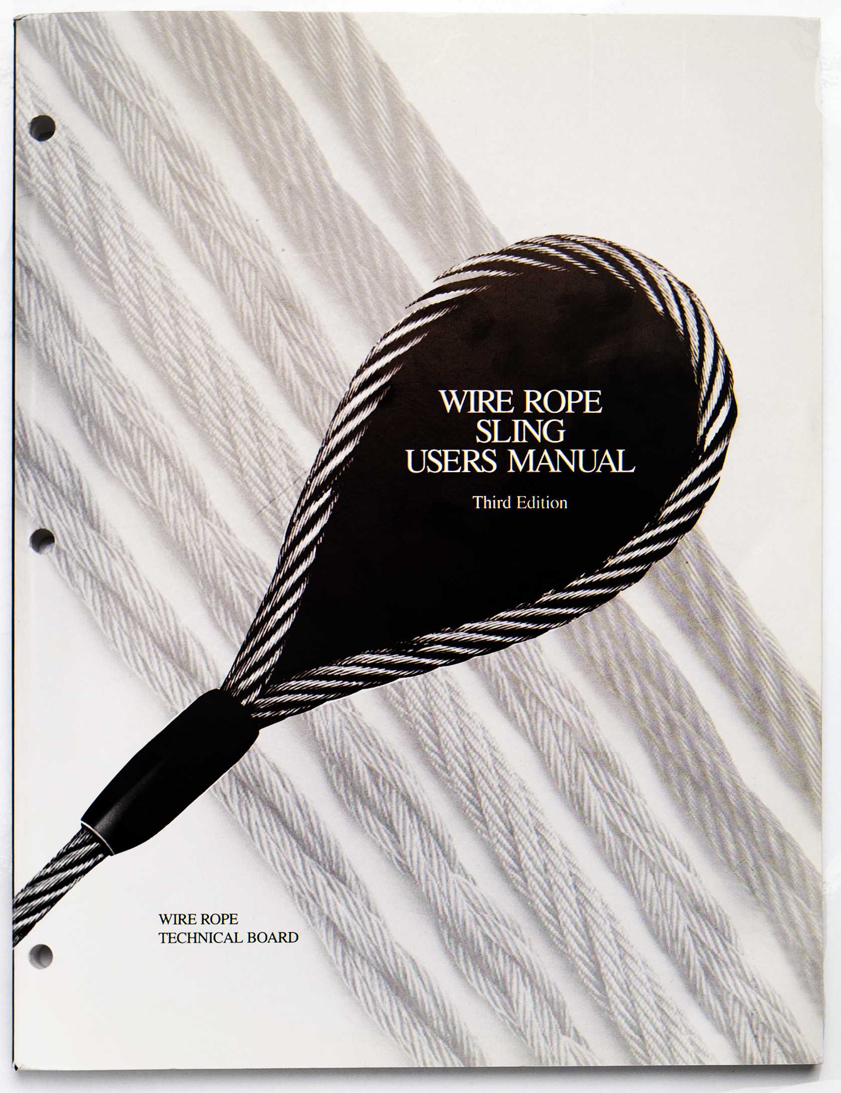 Wire Rope Technical Board Wire Rope Sling Users Manual Third Edition October 2009 For Sale