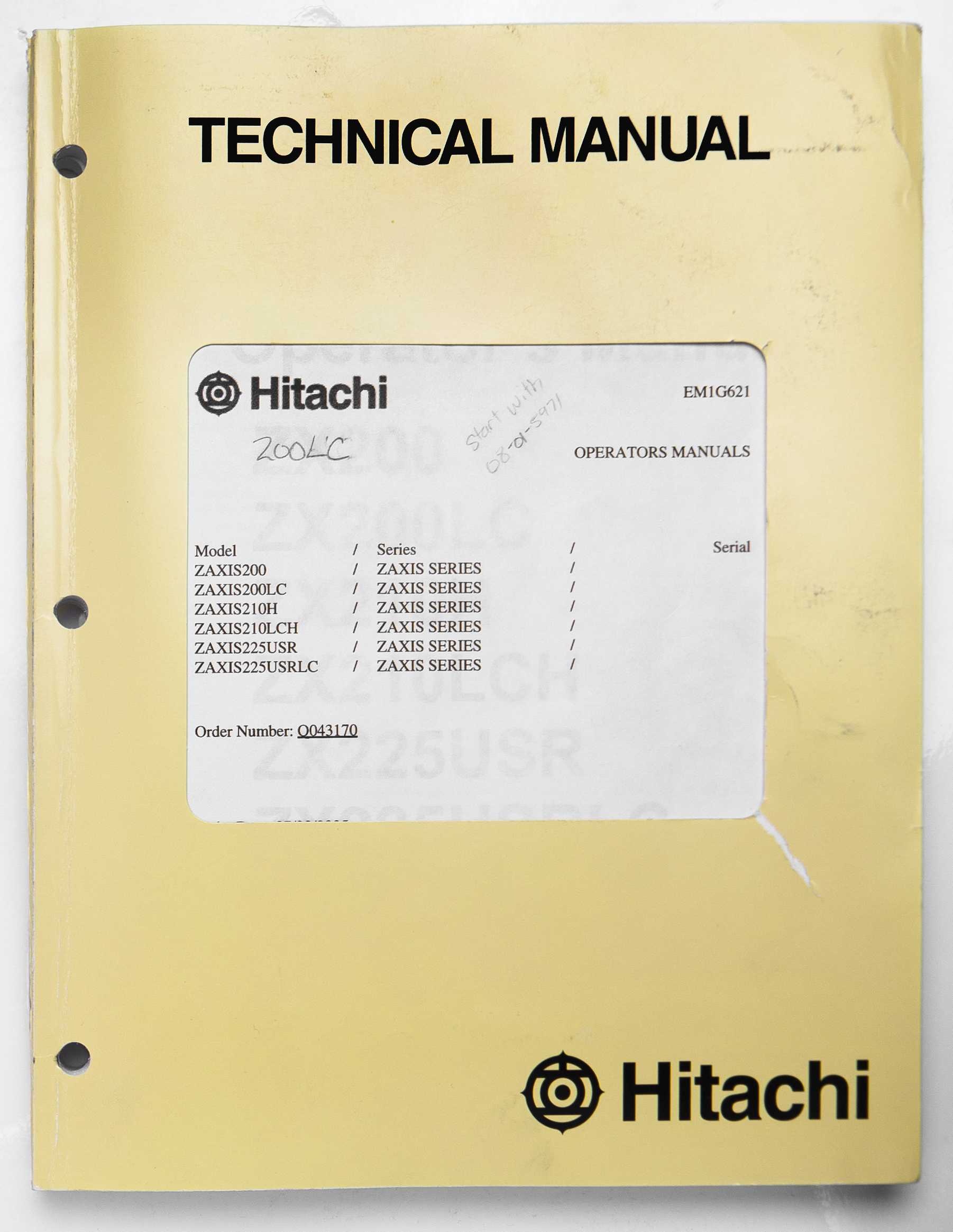 Hitachi ZAXIS200, ZAXIS200LC, ZAXIS210H, ZAXIS210LCH, ZAXIS225USR & ZAXIS225USRLC Operators Manual EM1G621 July 2005 For Sale