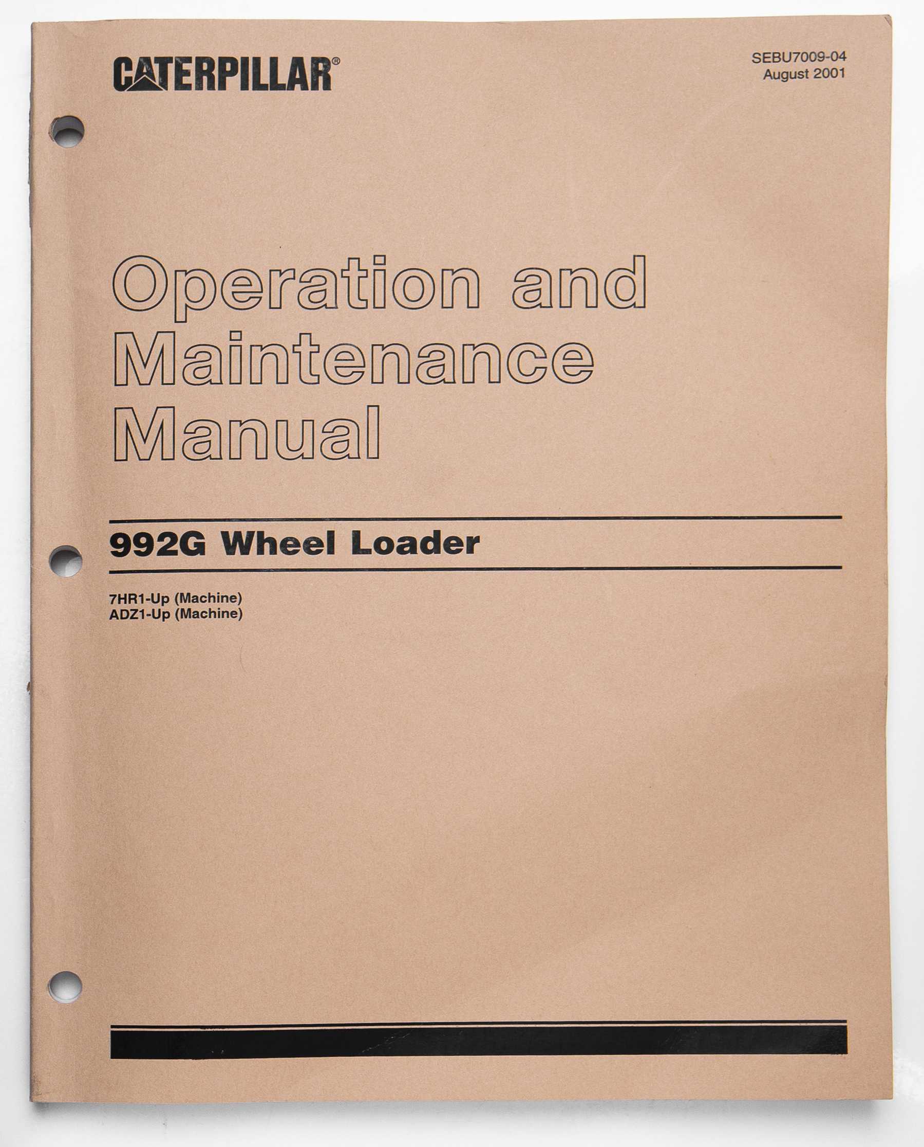Caterpillar 992G Wheel Loader Operation & Maintenance Manual SEBU7009-04 August 2001 For Sale