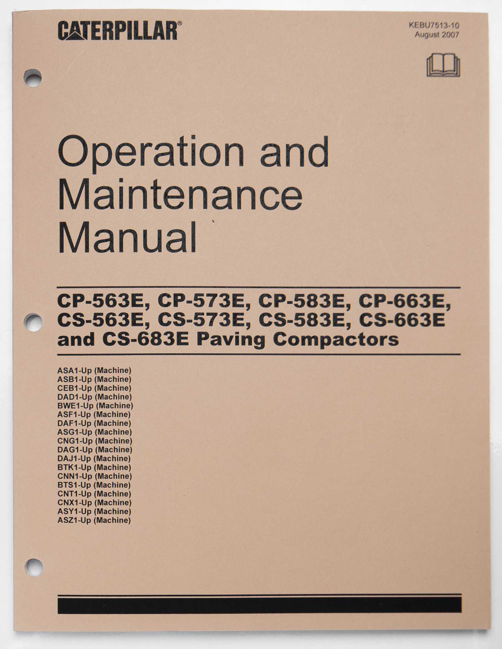 Caterpillar CP-563E, CP-573E, CP-583E, CP-663E, CS-563E, CS-573E, CS-583E, CS-663E, CS-683E Paving Compactors Operation & Maintenance Manual KEBU7513-10 August 2007 For Sale
