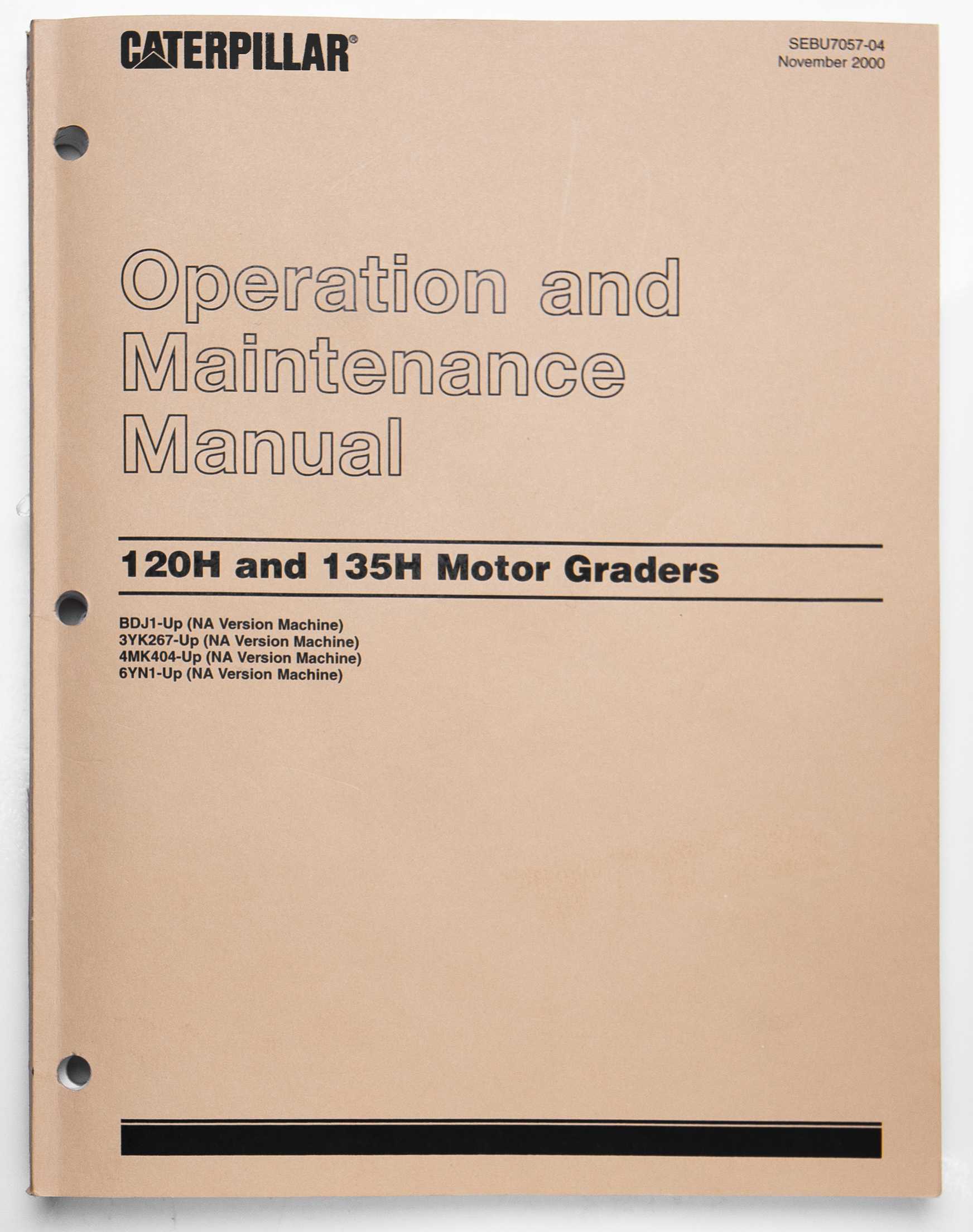 Caterpillar 120H & 135H Motor Graders Operation & Maintenance Manual SEBU7057-04 November 2000 For Sale