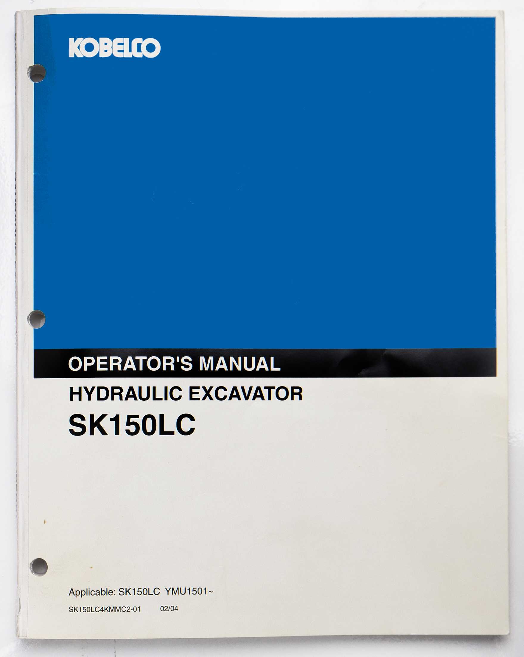 Kobelco SK150LC Hydraulic Excavator Operator's Manual SK150LC4KMMC2-01 February 2004 For Sale